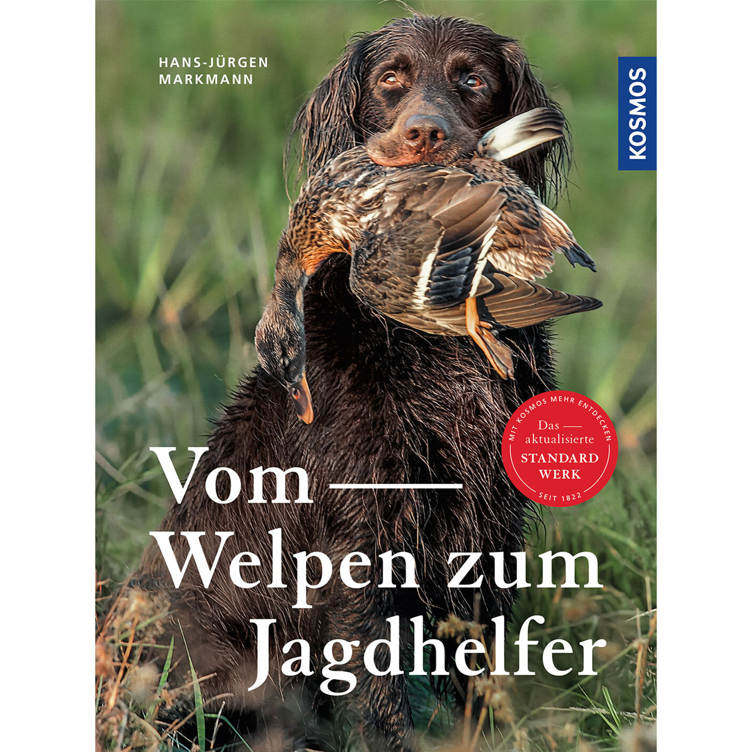 Da cucciolo ad assistente di caccia - Libro - Hans-Jürgen Markmann