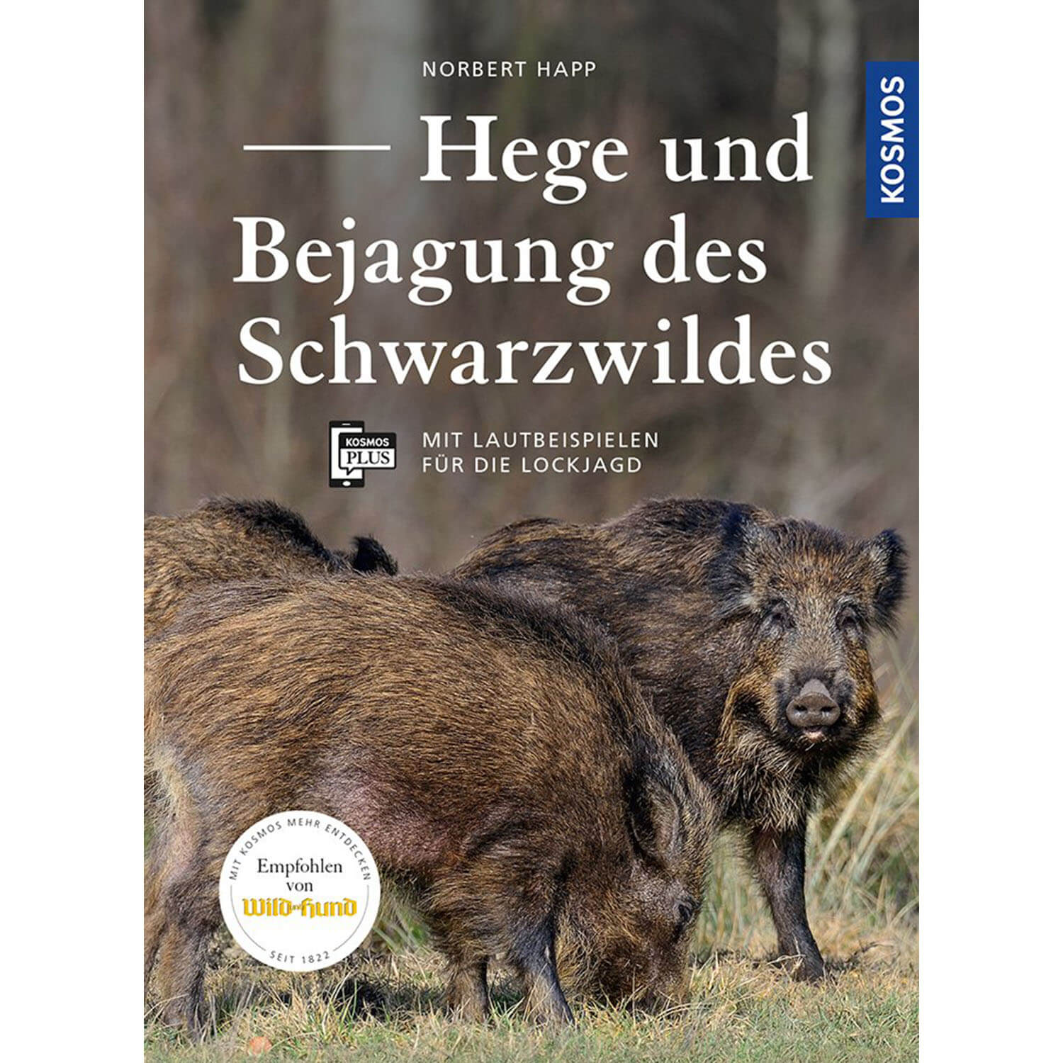 Selvaggina e caccia al cinghiale - Libro - Norbert Happ - Libri di caccia