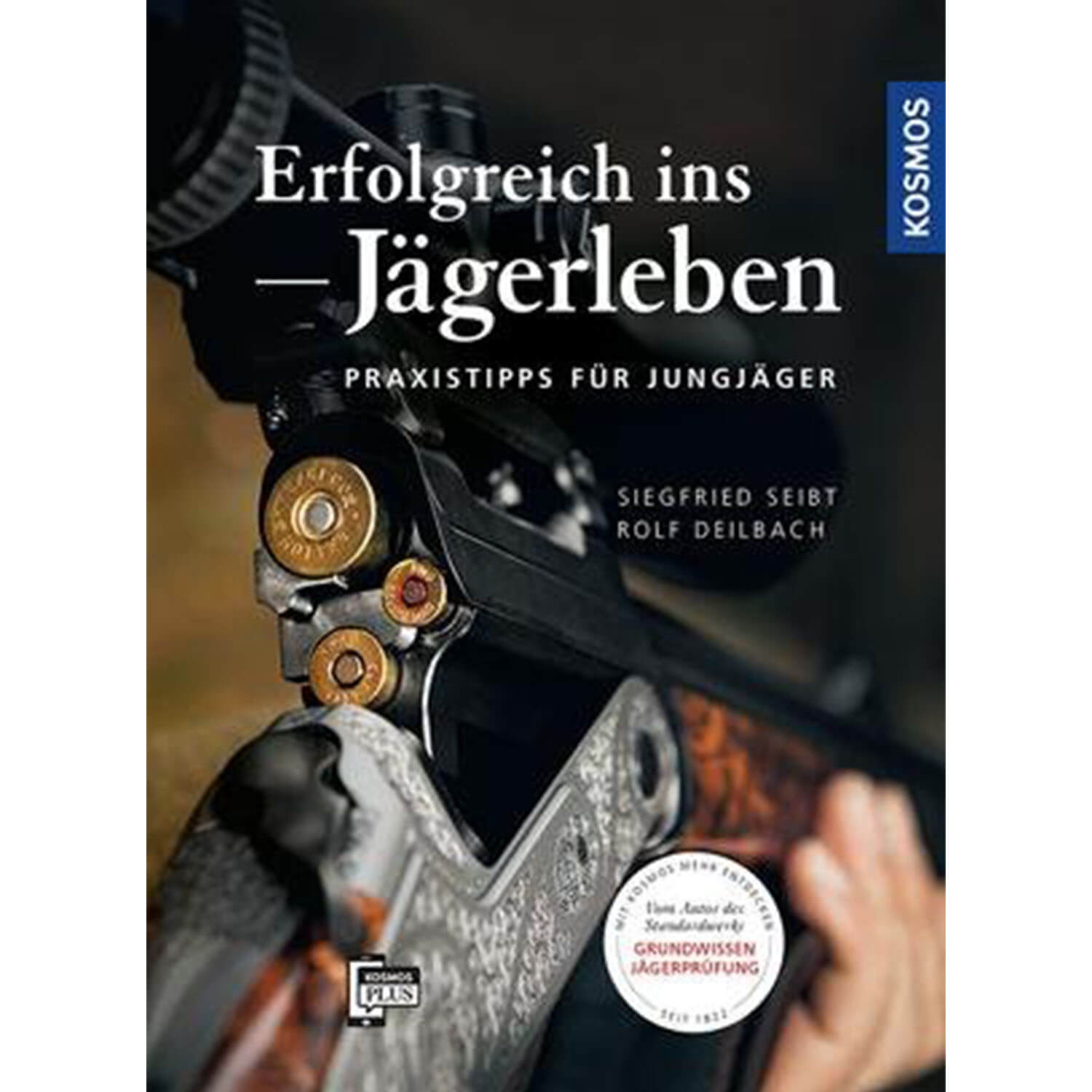 Entrare con successo nella vita di caccia - Libro - Seibt & Deilbach